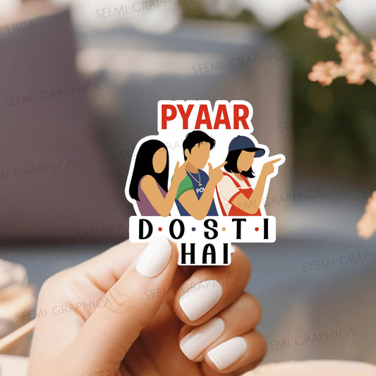 Pyaar Dosti Hai - Sticker