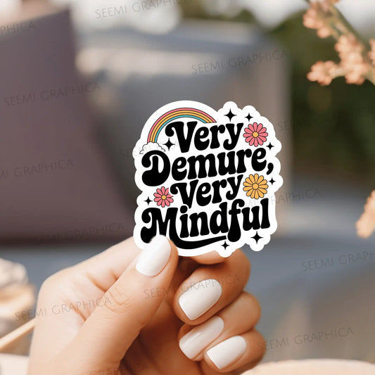 Very Demure, Very Mindful - Sticker