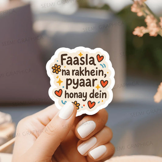 Faasla Na Rakhein, Pyar Honey Dein - Sticker