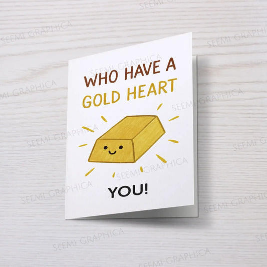 You Have A Gold Heart Card