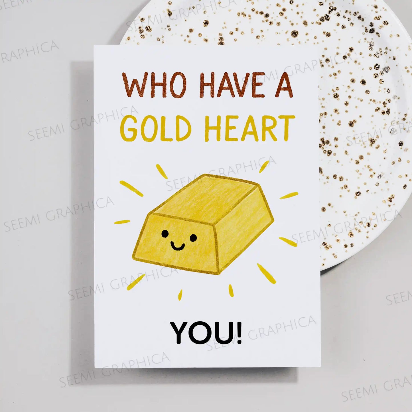 You Have A Gold Heart Card