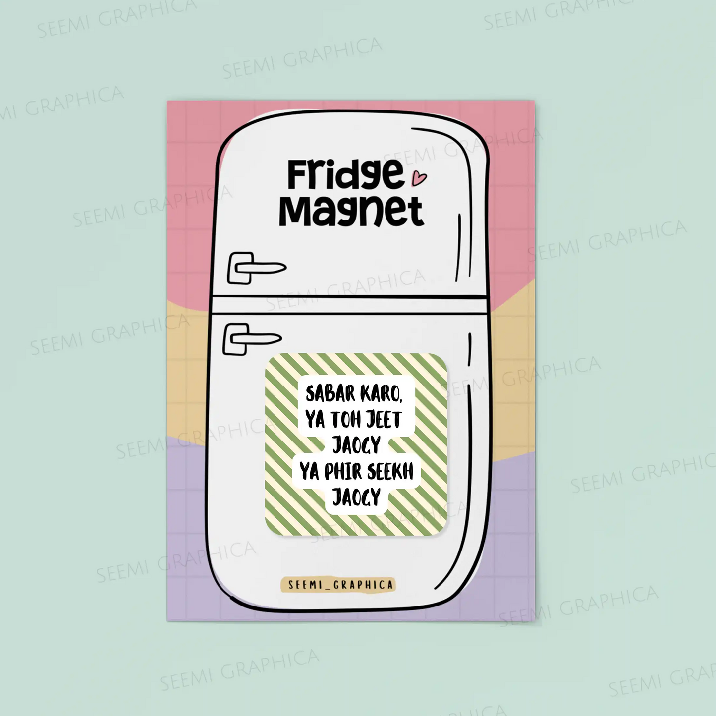 Sabar Karo Magnet