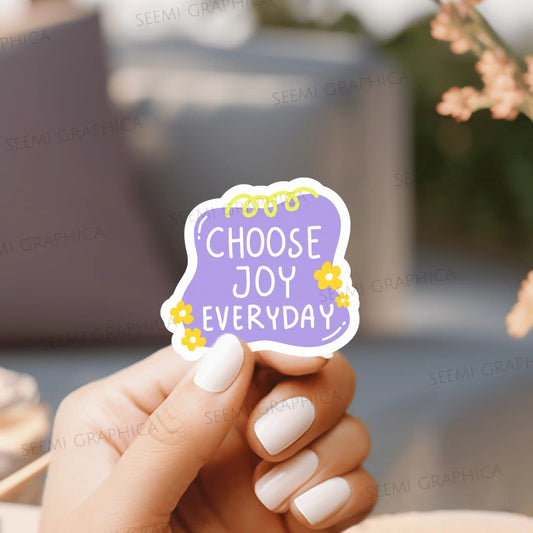 Choose Joy Every Day - Sticker