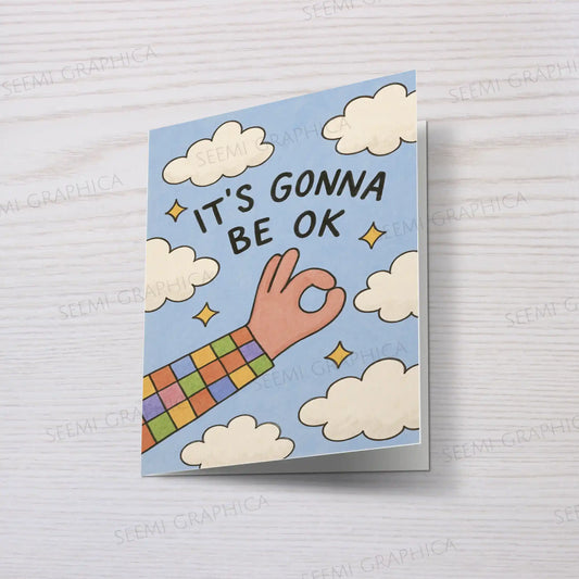 Its Gonna Be Okay Card