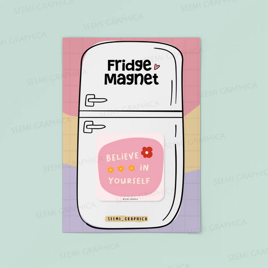Believe In Yourself Magnet