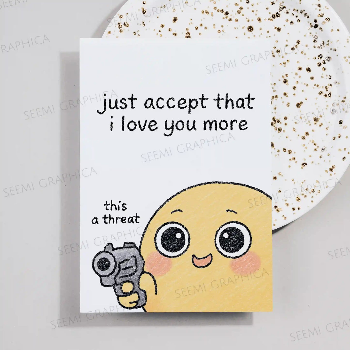 Accept I love You More Card