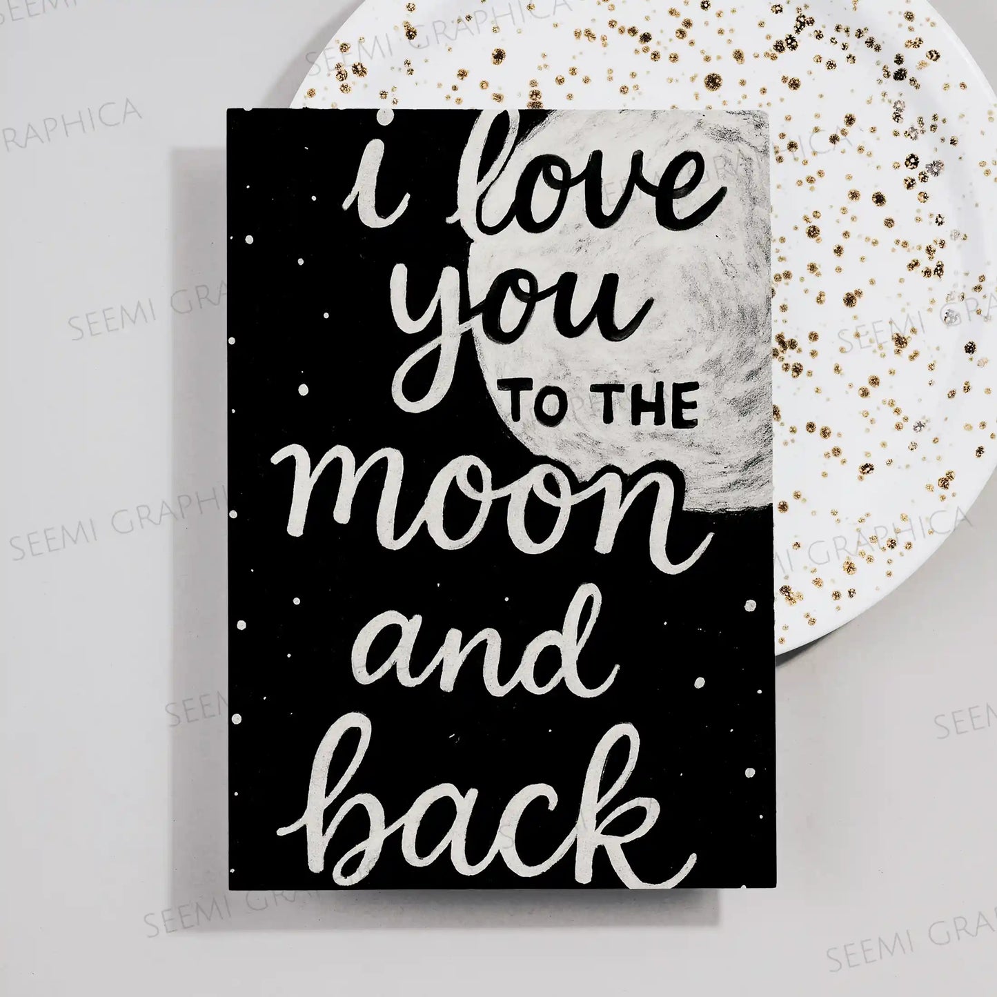 I love You to the Moon And Back