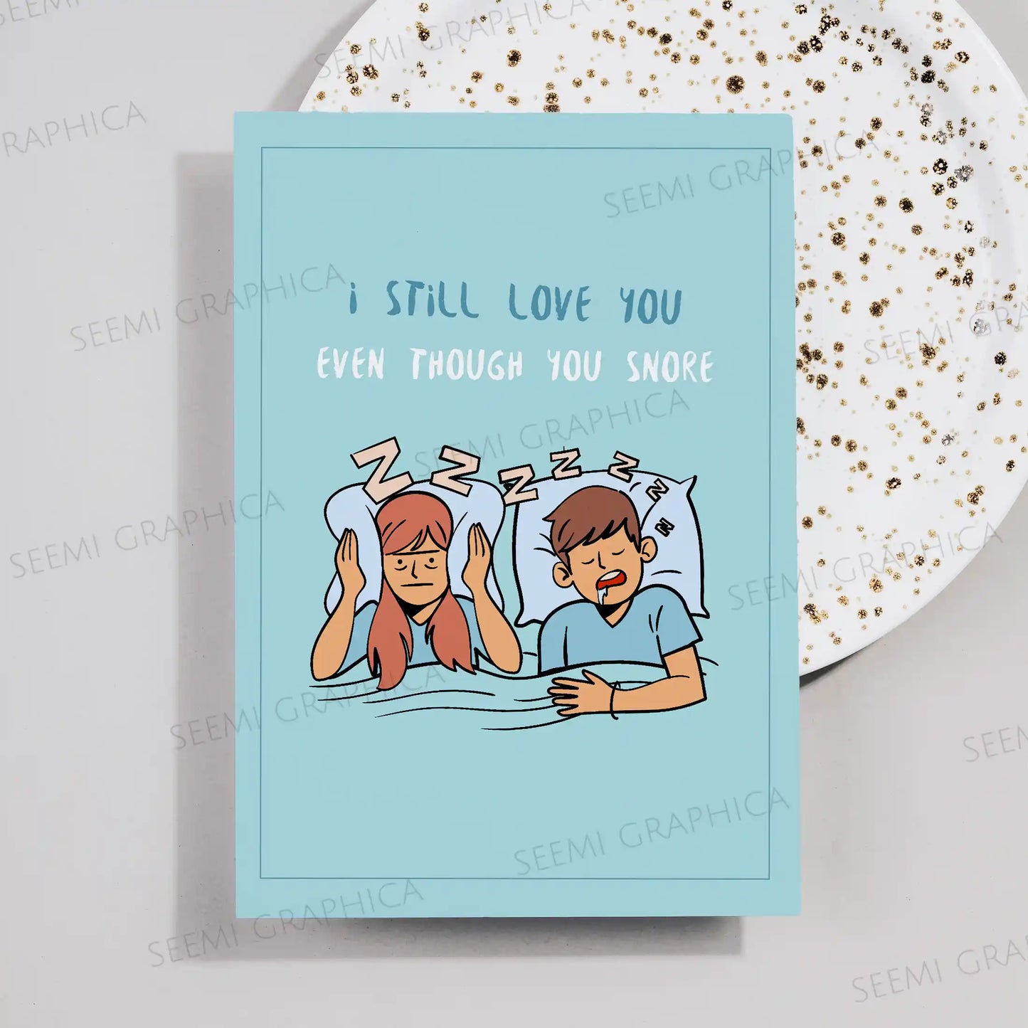 Love You Even When You Snore Card