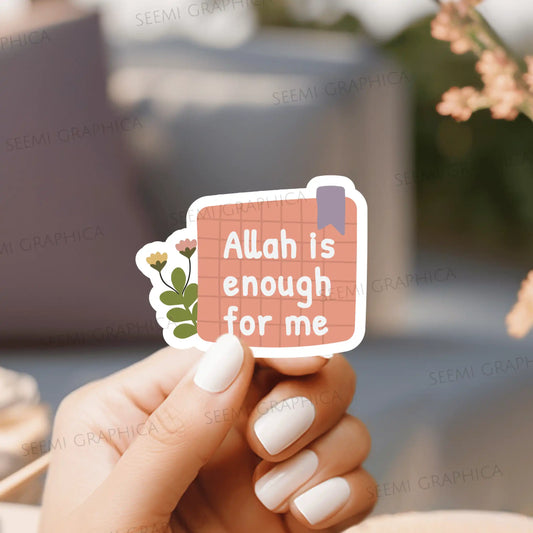 Allah Is Enough For Me - Sticker
