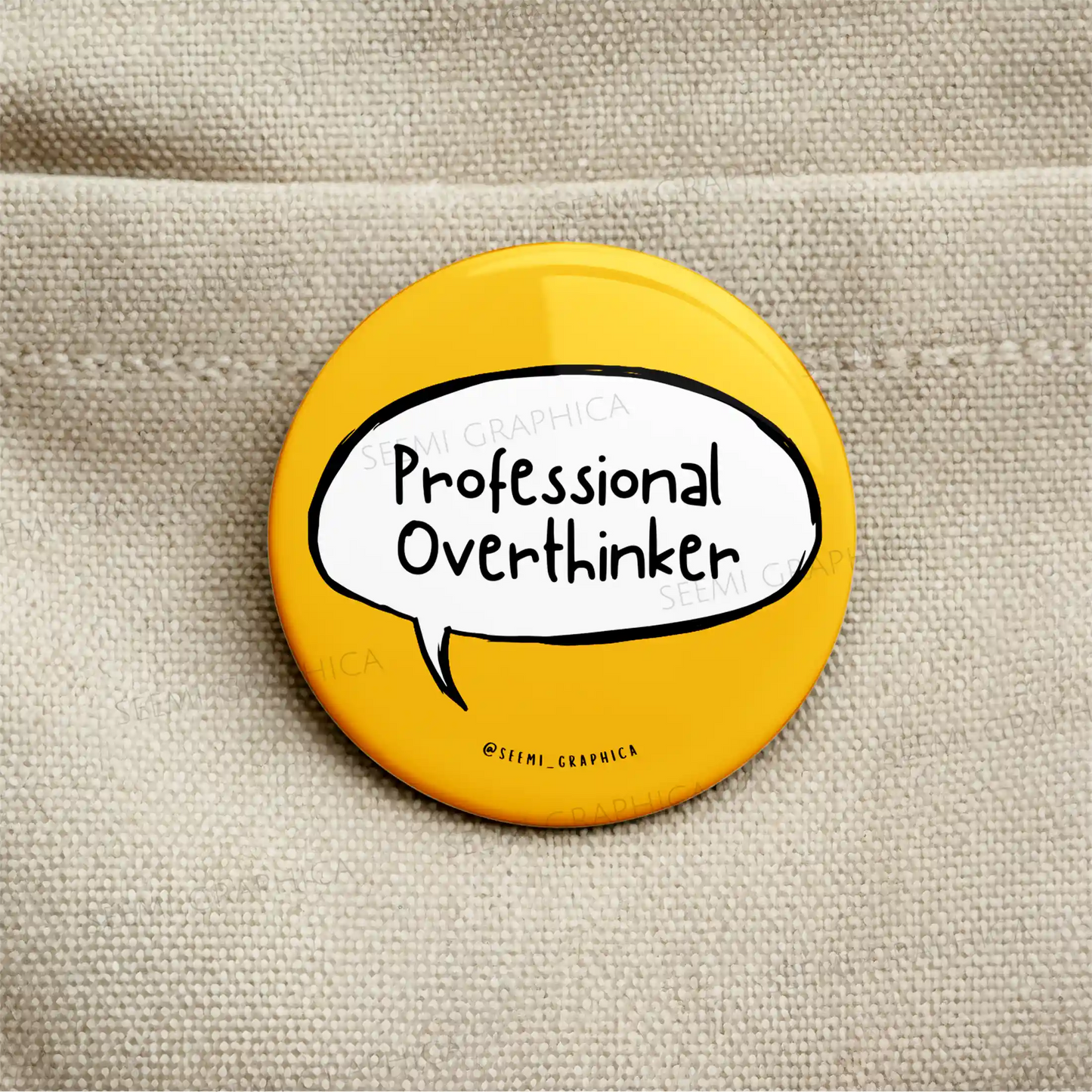 Professional Overthinker - Pin Badge