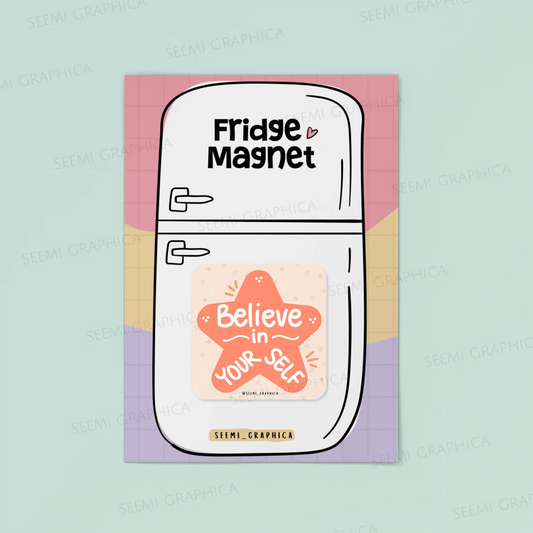 Believe In Yourself Magnet