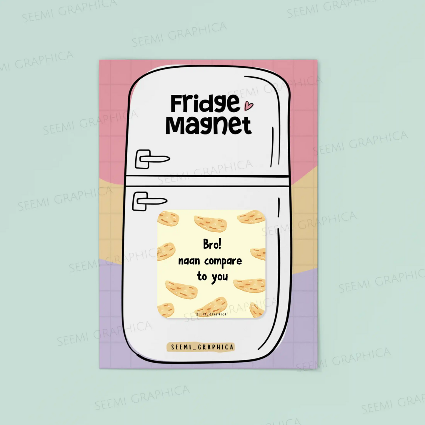 Bro Naan Compare To You Magnet