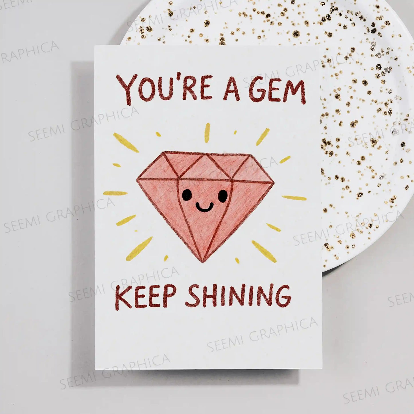 You're A Gem Card