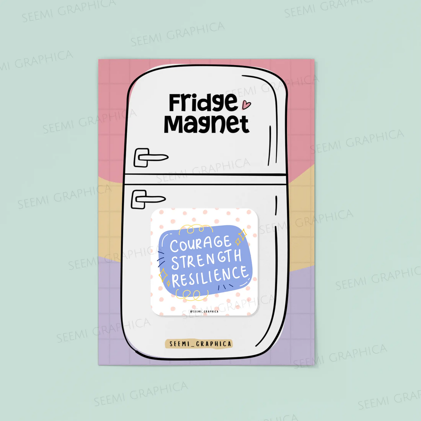Courage Strength Resilience Magnet