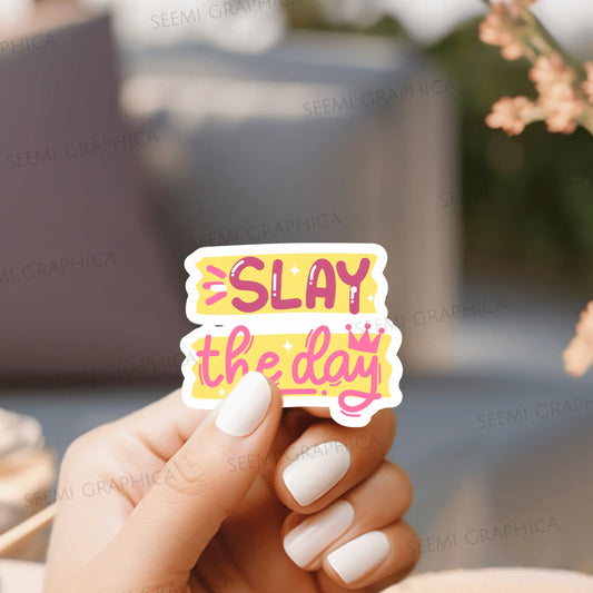Slay The Day-Sticker