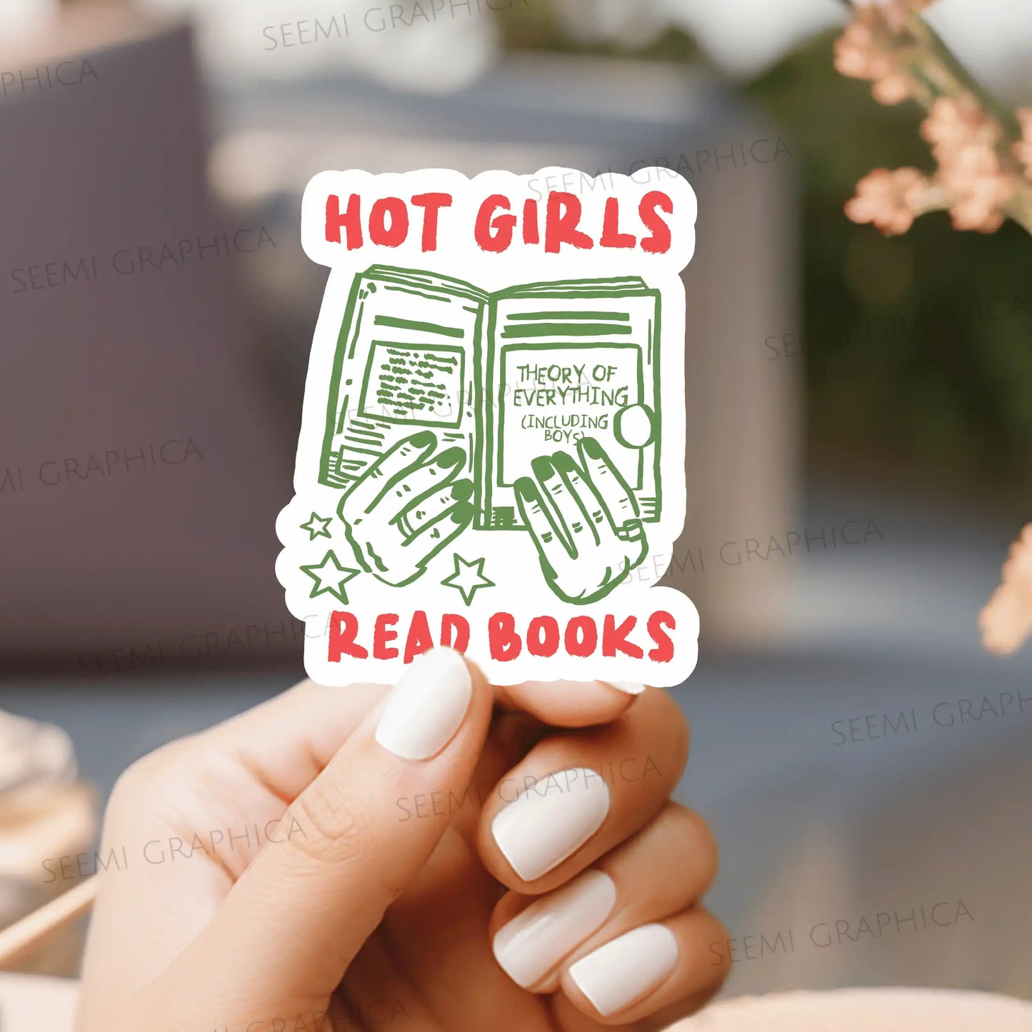 Hot Girls Read Books - Sticker