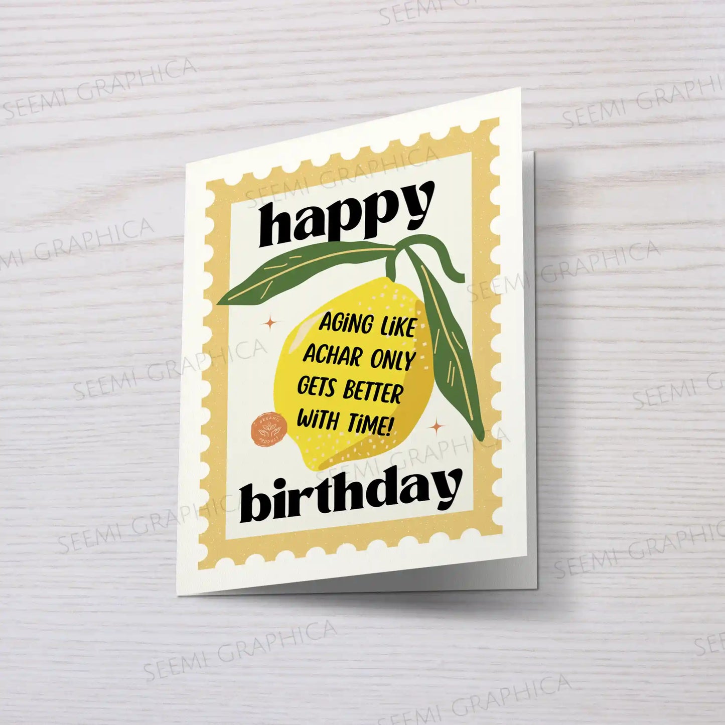 Aging Like Achar Only Gets Better With Time Card