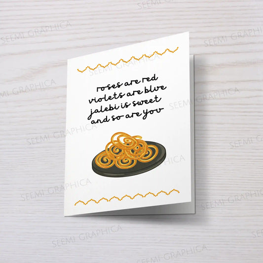 Jalebi is Sweet and So Are You Card