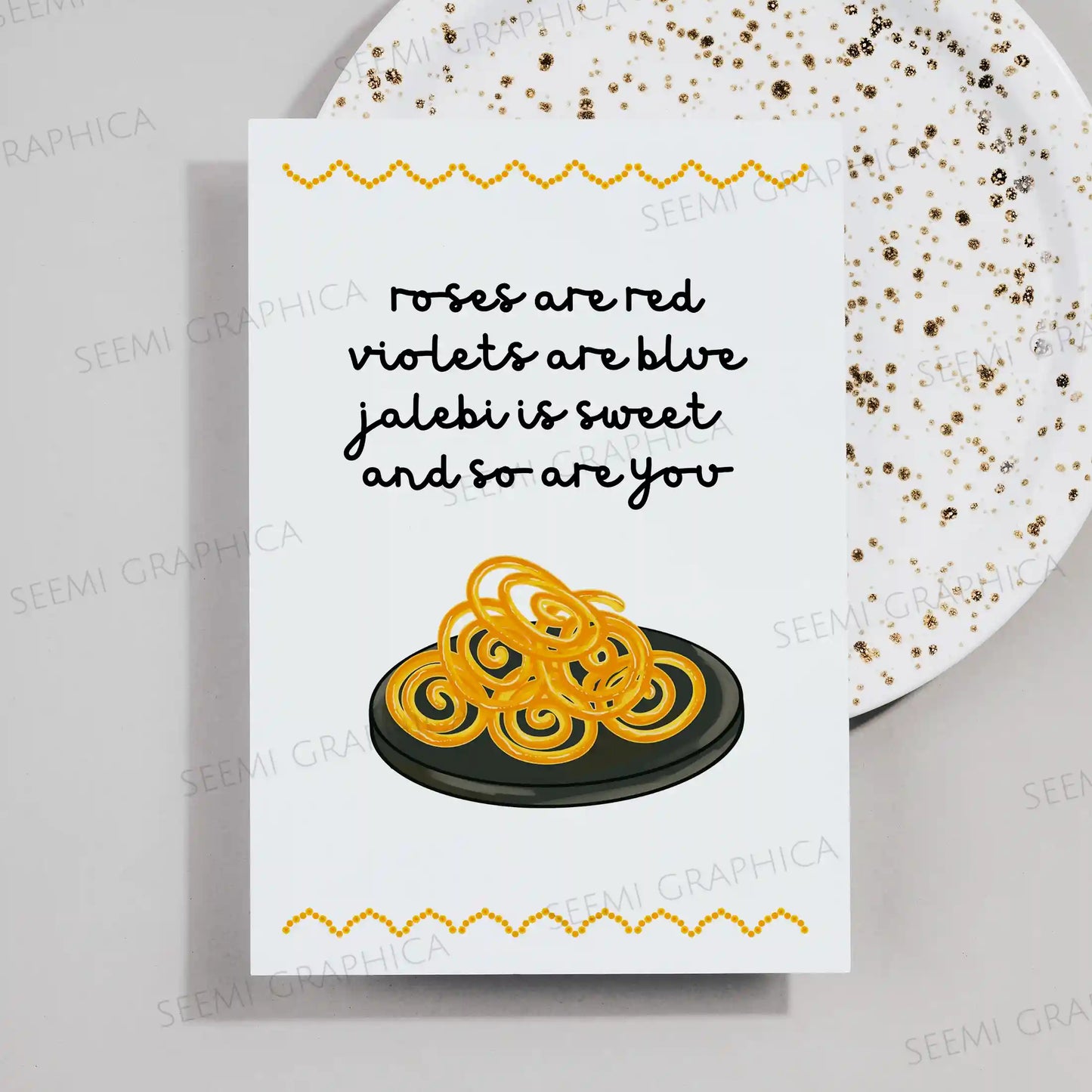 Jalebi is Sweet and So Are You Card