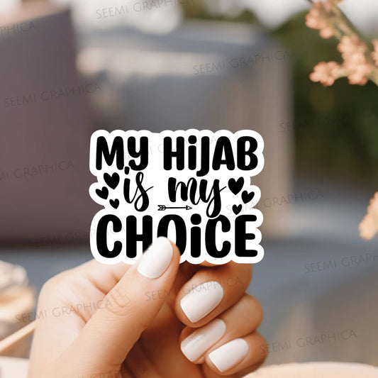 My Hijab Is My Choice - Sticker