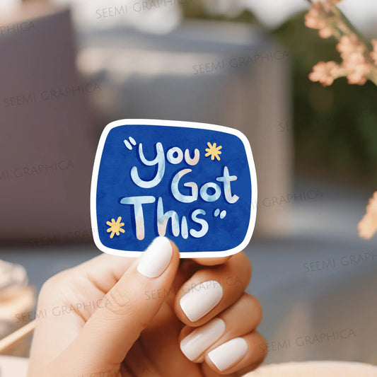 You Got This - Sticker