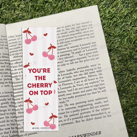 You're The Cherry On Top Long Bookmark