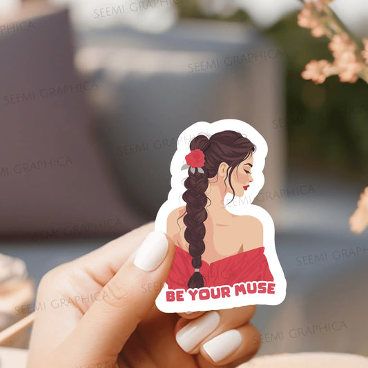 Empowered Girl Be Your Muse - Sticker