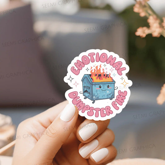 Emotional Dumpster Fire - Sticker