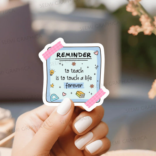 Touch A Life Reminder - Sticker