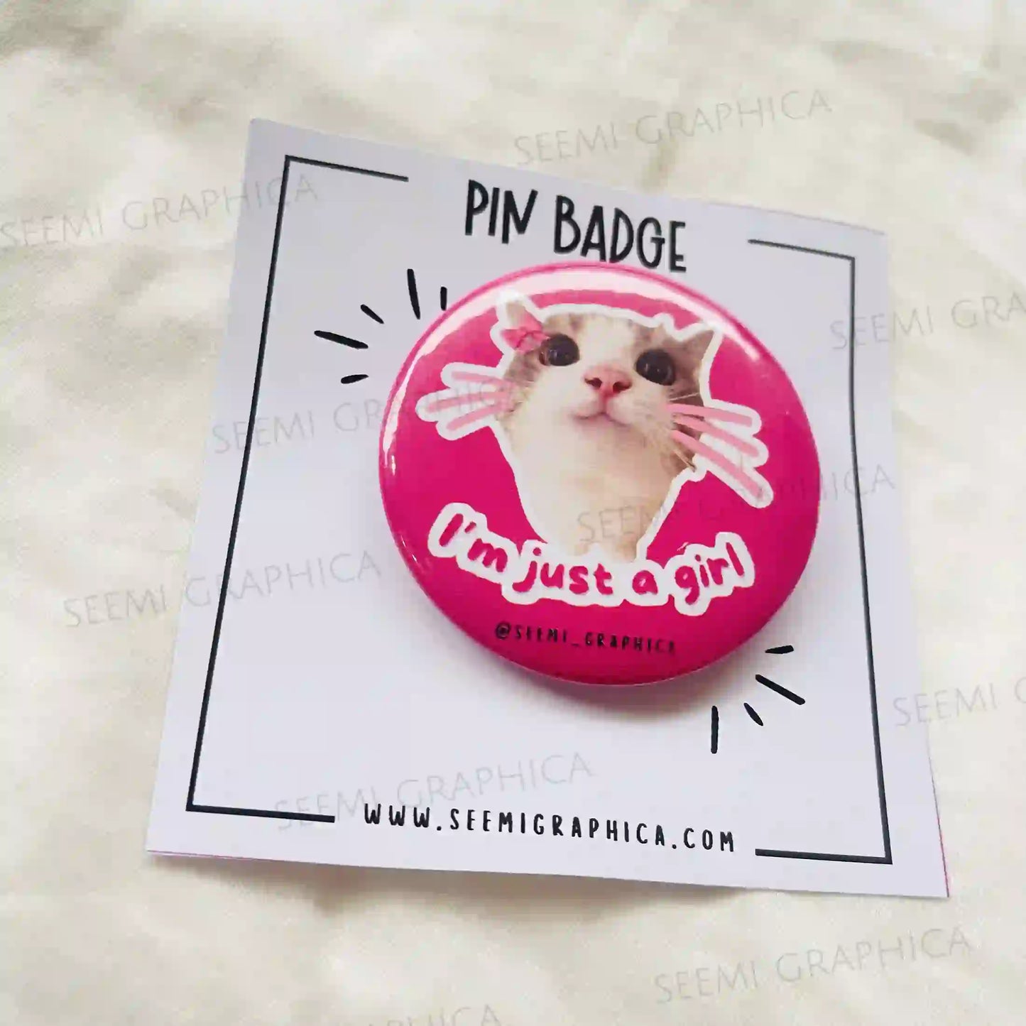 I Am Just a Girl - Pin Badge
