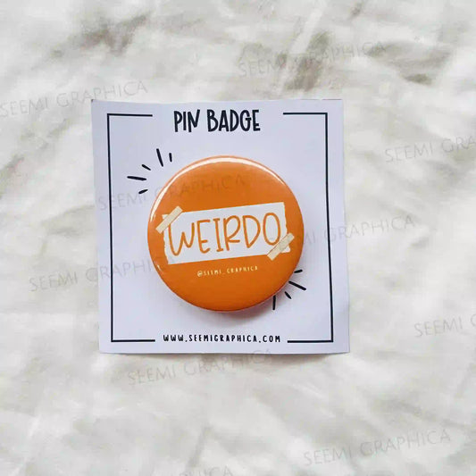 Weirdo - Pin Badge