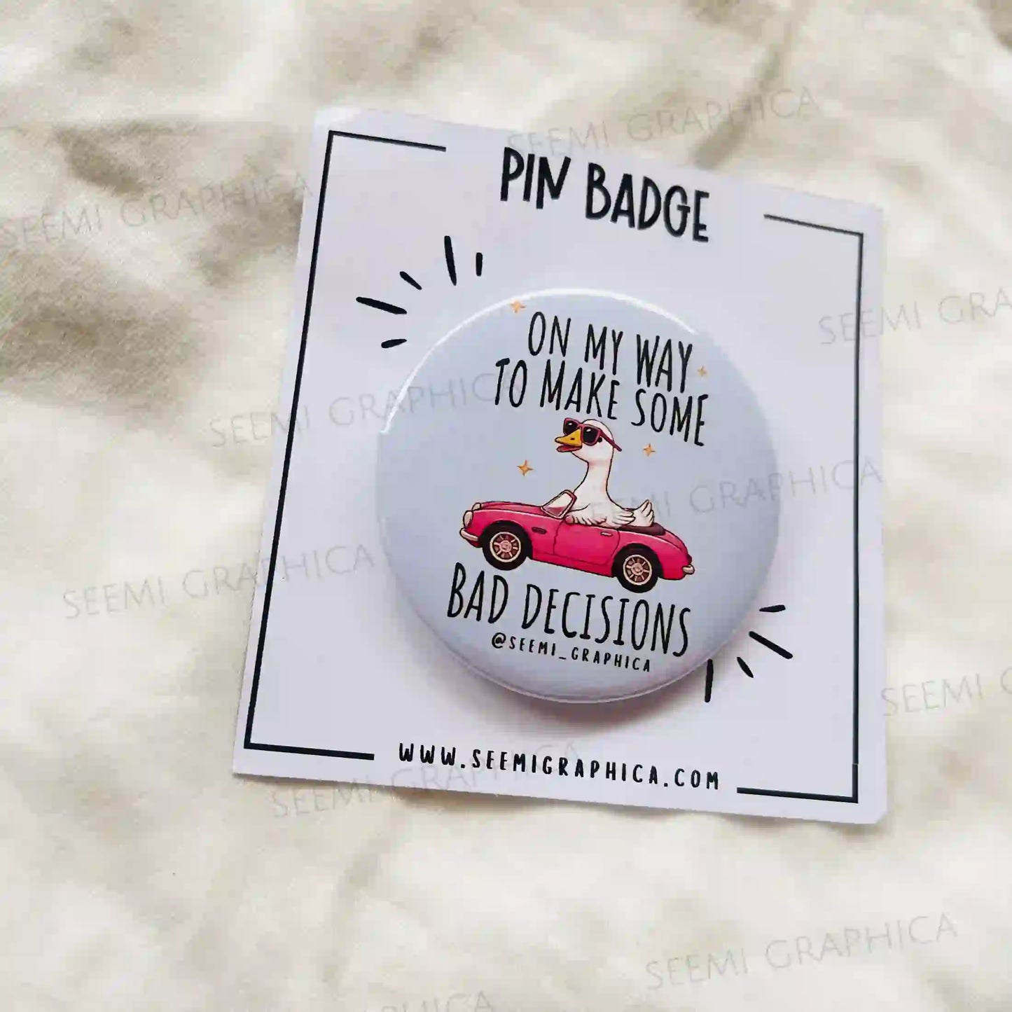 On My Way To Make Some Bad Decisions - Pin Badge