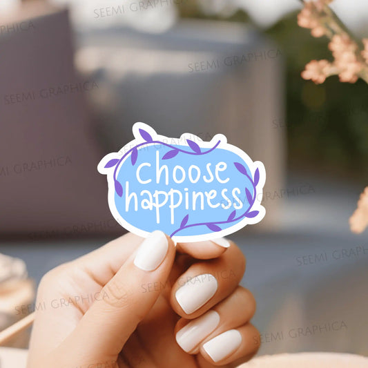 Choose Happiness - Sticker