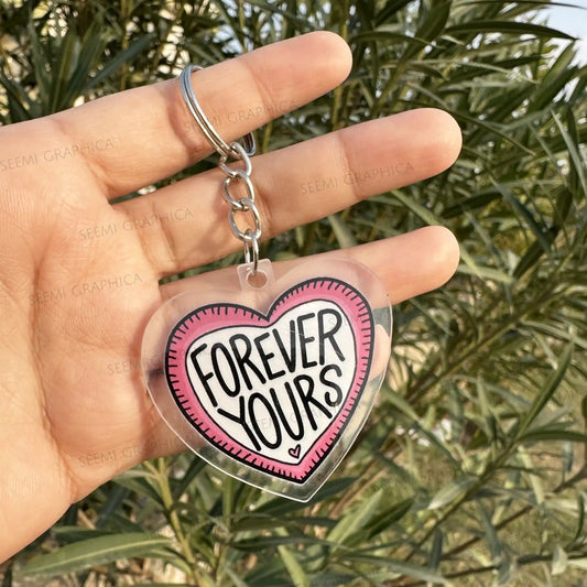 Forever Yours – Acrylic Keychain