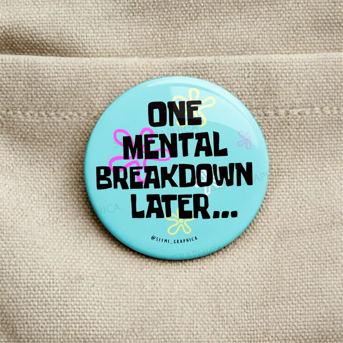 One Metal Breakdown Later - Pin Badge