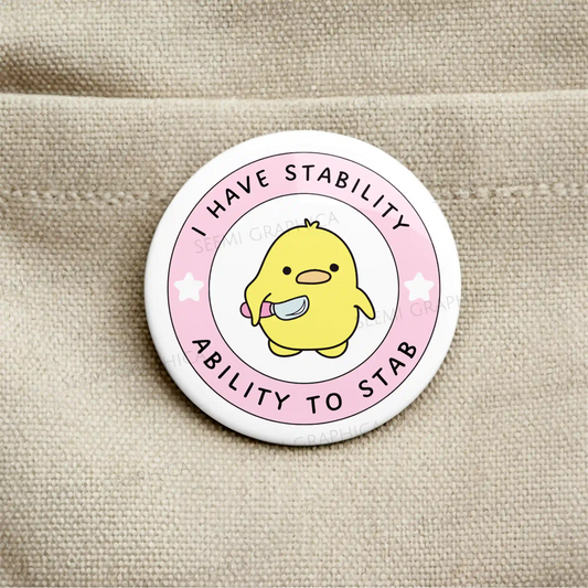 I Have Ability Ro Stab - Pin Badge
