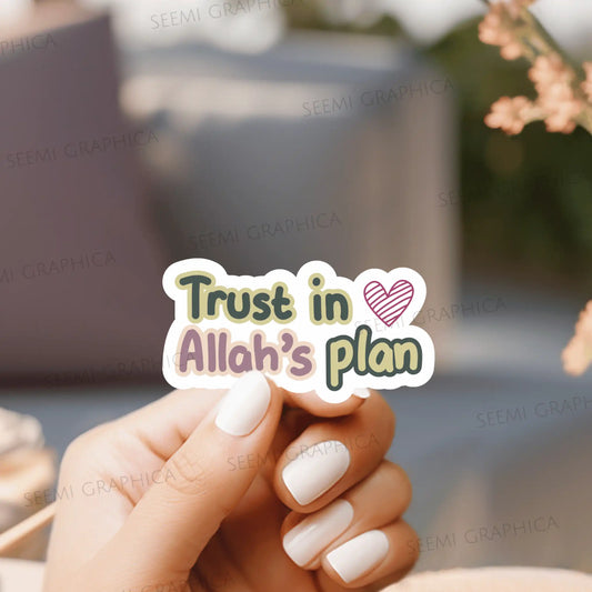 Trust In Allah's Plan - Sticker