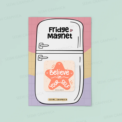 Believe In Yourself Magnet