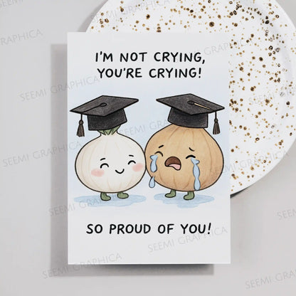 I am Not Crying You Are Crying Card
