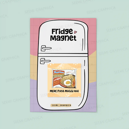 Mere Pass Maggi hai Magnet