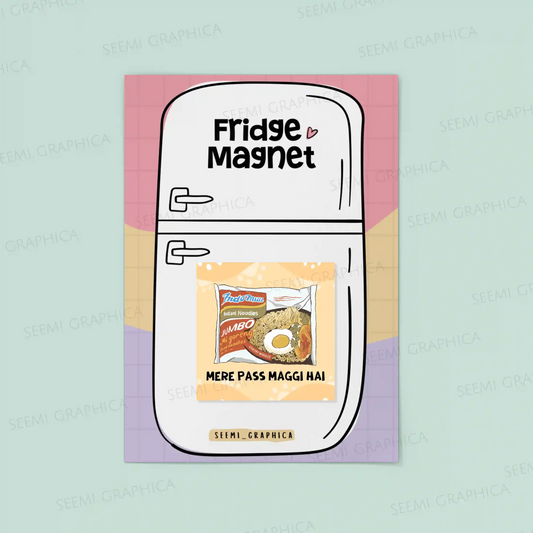 Mere Pass Maggi hai Magnet