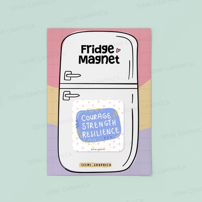 Courage Strength Resilience Magnet
