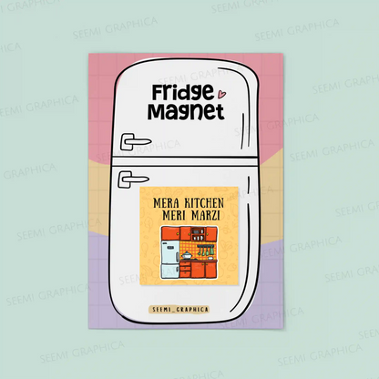 Mera Kitchen Meri Marzi Magnet