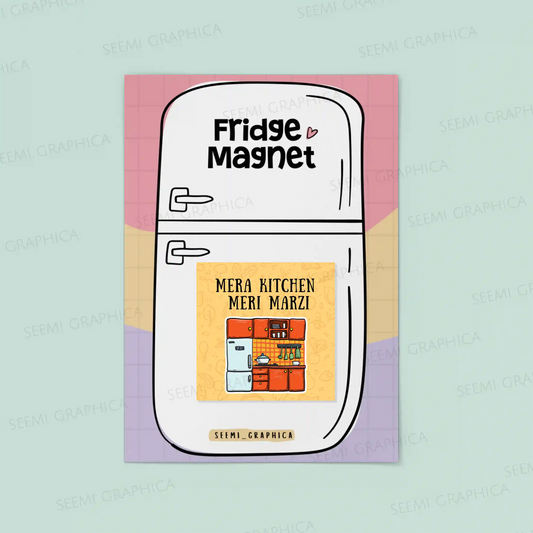Mera Kitchen Meri Marzi Magnet