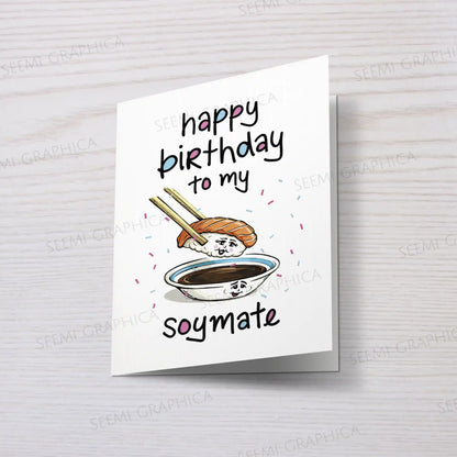 To My Soymate Birthday Card