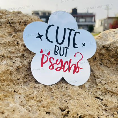 Cute but psycho-Flower Mirror